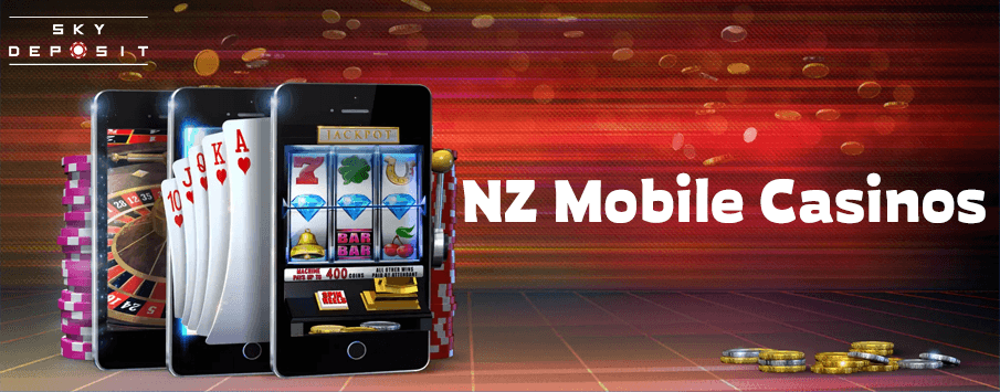 NZ Mobile Casinos (Sky Deposit)