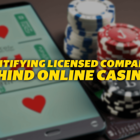 Identifying Licensed Companies Behind Online Casinos