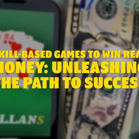 Skill-Based Games to Win Real Money: Unleashing the Path to Success